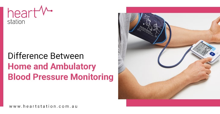 Difference Between Home and Ambulatory Blood Pressure Monitoring