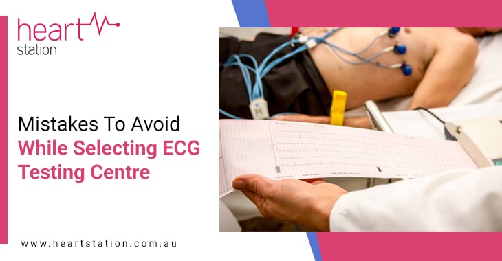 Mistakes To Avoid While Selecting ECG Testing Centre