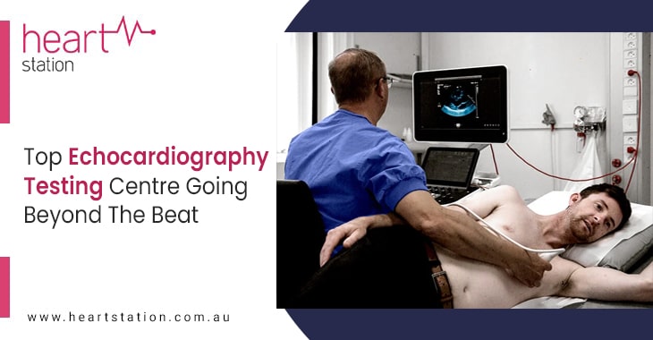 Top Echocardiography Testing Centre Going Beyond The Beat
