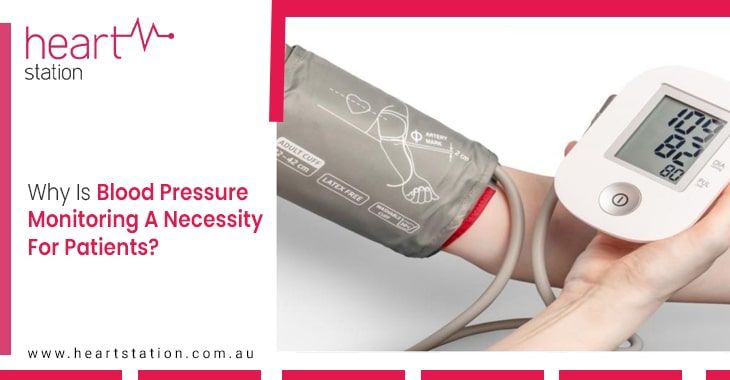 Why Is Blood Pressure Monitoring A Necessity For Patients?