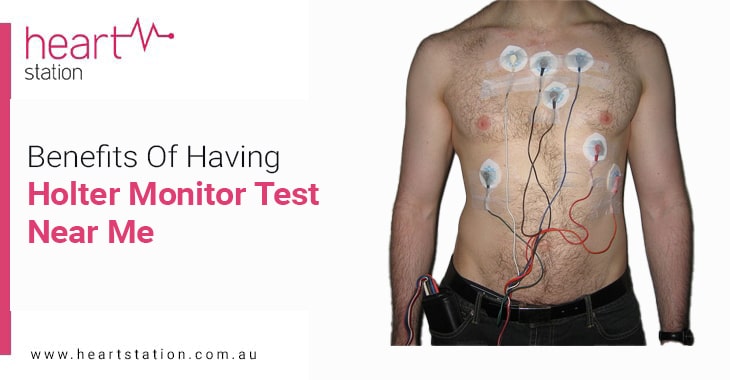 Benefits Of Having Holter Monitor Test Near Me