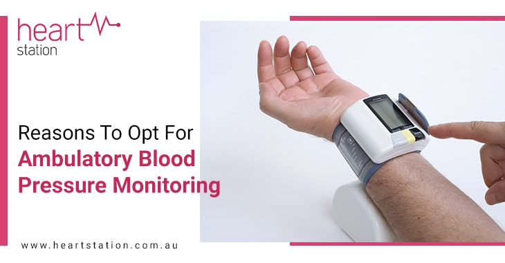 Reasons To Opt For Ambulatory Blood Pressure Monitoring