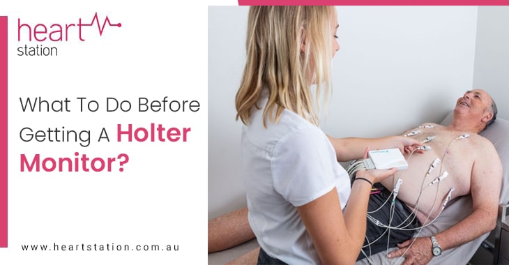 What To Do Before Getting A Holter Monitor?