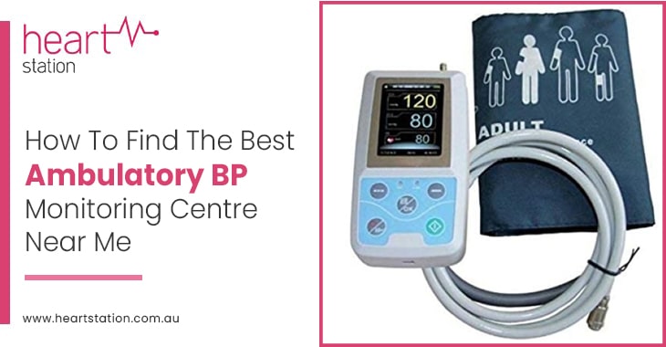 How To Find The Best Ambulatory BP Monitoring Centre Near Me